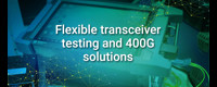 flexible-transceiver-testing-and-400g-solutions_1270x546.jpg