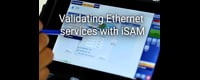 product-demo-validating-ethernet-services-with-isam.jpg