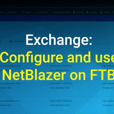 EXFO Exchange - Configure and use NetBlazer on FTB