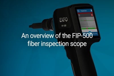 20200293-an-overview-of-the-fip-500-fiber-inspection-scope_1270x546.jpg