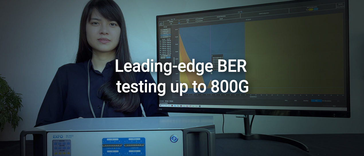 Leading-edge BER testing up to 800G 