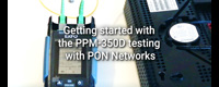 20210433_banner_product-demo_no1_getting-started-with-the-ppm-350d-testing-with-pon-networks_1270x546.jpg