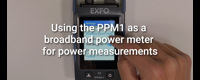 20220279_product-demo-video-4-using-the-ppm1-as-a-broadband-power-meter-for-power-measurements_1270x546.jpg