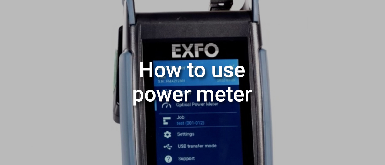 Howto use Power Meter Video EXFO