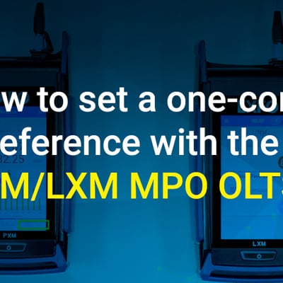 How to set a one-cord reference with the PXM/LXM MPO OLTS