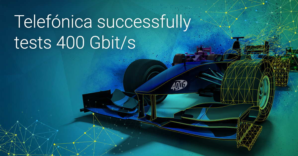 Telefonica successfully tests 400 Gbit/s
