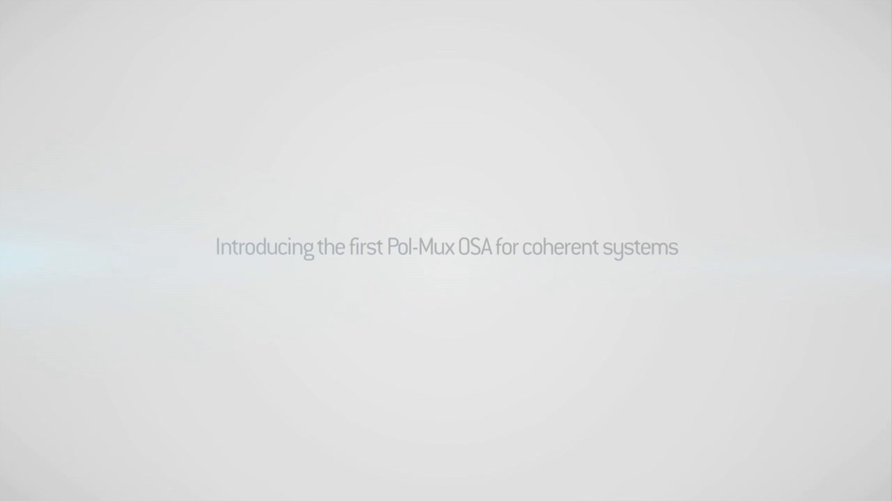 Introducing the new, breakthrough Pol-Mux OSA for coherent systems