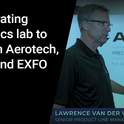 Accelerating photonics lab to fab with Aerotech, EHVA and EXFO