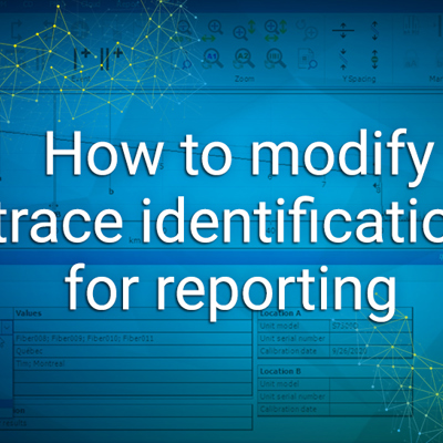 How to modify trace identification for reporting