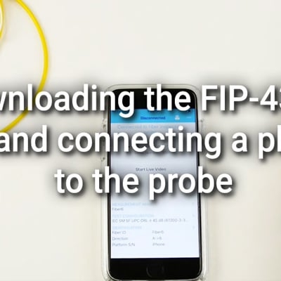 Downloading the FIP-435B app and connecting a phone to the probe
