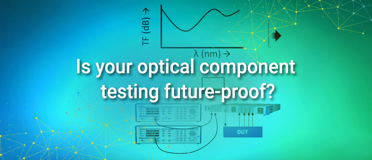 Is your optical component testing futureproof? Video EXFO