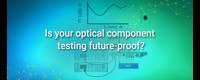 is-your-optical-component-testing-future-proof_1270x546.jpg