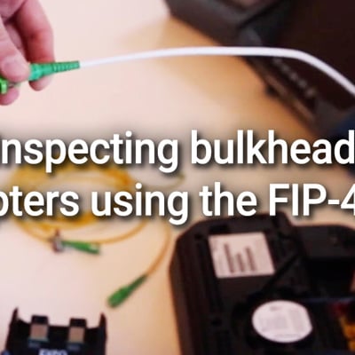 Inspecting bulkhead adapters using the FIP-435B
