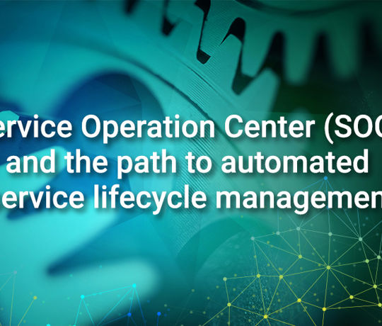 SOC and the Path to Automated Service Lifecycle Management (hosted by LightReading)
