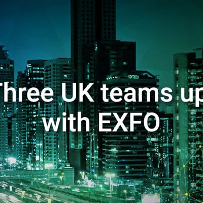Three UK teams up with EXFO to become the 1st mobile operator to run a full NFV network in Europe