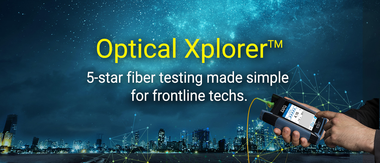 Optical Explorer: fiber optic tester enabling frontline techs to do more