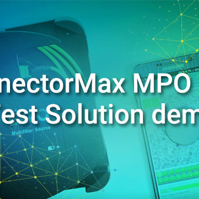 How to use the ConnectorMax MPO Link Test Solution 